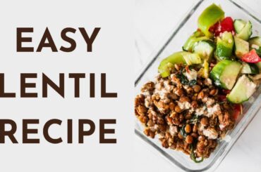 Easy Lentil Recipe | Healthy Dinner Ideas