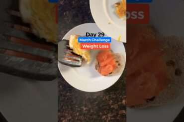 Weight Loss | March Challenge | Day 29