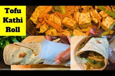 Tasty Tofu Kathi Roll recipe | Healthy Tofu recipes for weight loss | Soya Paneer recipes in tamil