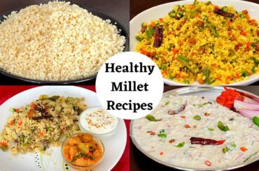 4 Millet Recipes - Weight Loss Recipes - How To Cook Millet - Healthy Lunch Recipes/Dinner Ideas