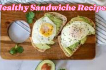 Healthy Sandwiches Recipe #cookingvlog #protein#breakfastrecipes#kitchen #sandwichrecipe