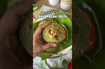High Protein Dal Palak Idlis for breakfast ! Healthy wholesome breakfast