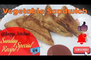 Vegetable Sandwich| Sunday Special recipe| Easy and quick recipe| Jaggs_kitchen