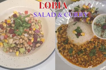 Low Calorie | Weight Loss | Lobia Salad & Curry for Breakfast and Lunch#healthy #weightloss #easy