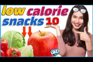 healthy low calorie snacks for weight loss | top 10  healthy food recipes | low calorie snacks
