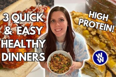 3 QUICK & EASY HIGH PROTEIN HEALTHY DINNER RECIPES | WeightWatchers Points, Calories & Protein