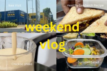 Ikea Visit | Healthy Dinner Recipes | Summer Shake | Healthy summer Salad | Weekend Vlog