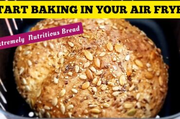 Homemade Air Fryer Multi Seeded Oats Bread Recipe. SO NUTRITIOUS , You Will Never Buy Bread Again.