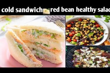 cold sandwich || healthy red bean salad || by maria sundas cooking vlogs