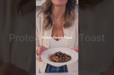 Protein French Toast!