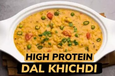 High Protein Dal Khichdi Recipe For Weight Loss | Healthy Khichdi Recipe | Let's Go Healthy
