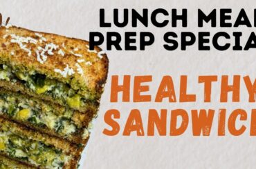 Spinach Corn Sandwich | Healthy Grilled Sandwich for Weightloss | Lunch Meal Prep Sandwich Recipe