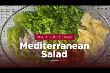 Mediterranean salad | Mediterranean diet recipes | Healthy Salad Recipe