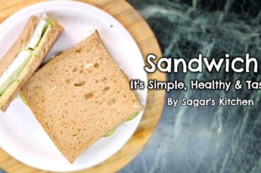 Best Sandwich for Breakfast with Protein | By Sagar's Kitchen