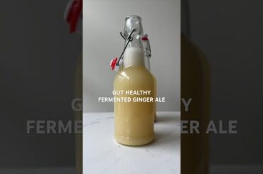 gut healthy fermented ginger ale #guthealth #recipe