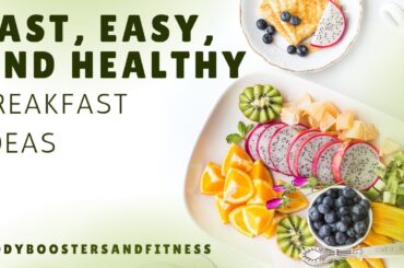 Healthy Breakfast Ideas for Busy Mornings