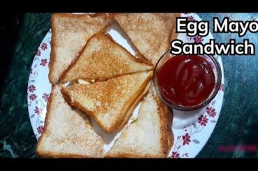 Mayonnaise Sandwich Recipes | Sandwich Recipe| Egg Mayo Sandwich | Best Healthy Breakfast Recipe