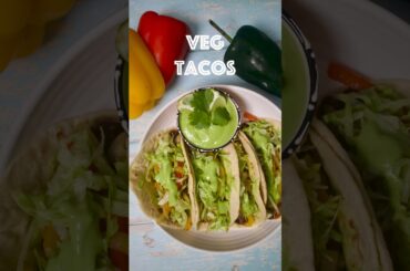 Veg Tacos | Veggies Tacos | Veg Burritos #shorts #short #tacos #vegan #healthy  #recipe  #ytshorts