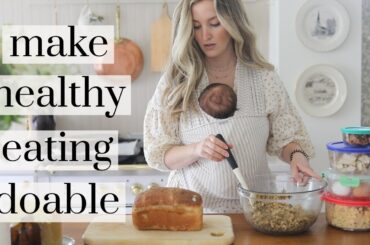 How I prep for a week of healthy/real food eating (busy mom + dietitian)