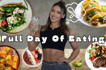 Full Day Of Eating | Healthy & Easy Recipes