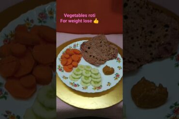 vegetables roti for weightlose #viral #trendingshorts #weightloss #food #dinner #lunch #healthy