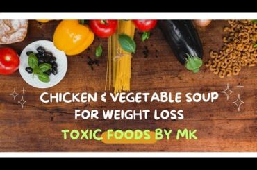 weight loss dinner recipes|healthy chicken soup|diet vegetable soup for dinner|@foodfusion