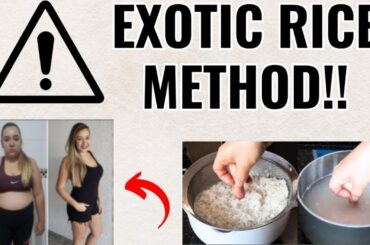 EXOTIC RICE HACK BEST RECIPE! WEIGHT LOSS RICE METHOD - WHAT IS THE EXOTIC RICE HACK TO LOSE WEIGHT?