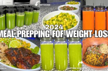 2024 MEAL PREPPING FOR WEIGHT LOSS | DETOX JUICING | HEALTHY RECIPES | POWER BOWLS | FRUIT DRINKS |