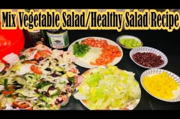 Mix Vegetable Salad/Healthy Salad Recipe By Amber Kitchen Life