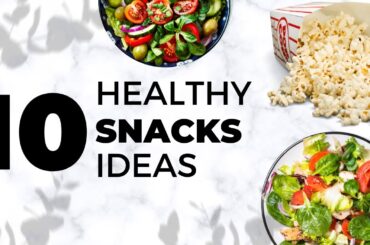 10 Healthy Snack Food Ideas to Keep You Energized | Easy and Delicious Recipes!