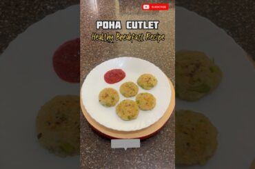 Poha Cutlet (part - 2) Healthy breakfast recipe #viral #shorts #poha #cutlet #breakfast