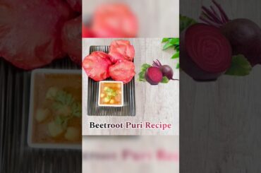 Beetroot Puri Recipe | Kids Lunch Box | Healthy Food #trending #shorts #shortsvideo  #gulabisadi