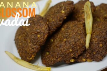 Banana Blossom Vada Recipe | Green Moong Dal vada Recipe | Healthy Snacks Recipe