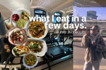 What I eat in a few days -  healthy recipes & my workouts