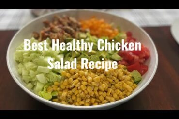 Best Healthy Chicken Salad Recipe