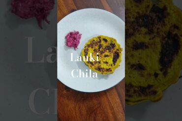 Lauki Chila Recipe | Healthy  Breakfast Recipes | Lauki Breakfast Recipe #dietfood #highprotein