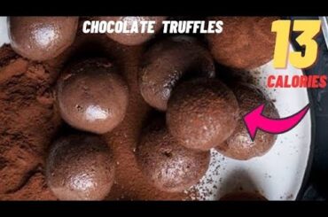 Only 13 calorie Chocolate Truffles Recipe | Low calorie Desserts for weightloss | Low calorie snacks