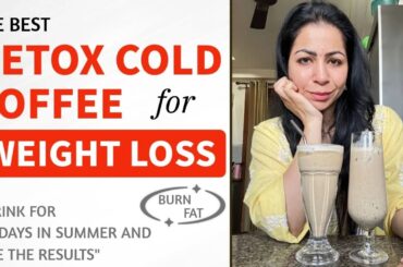 2 Detox Cold Coffee Recipes For Weight Loss | Cold Coffee | Lose Weight Fast In Hindi | Fat to Fab