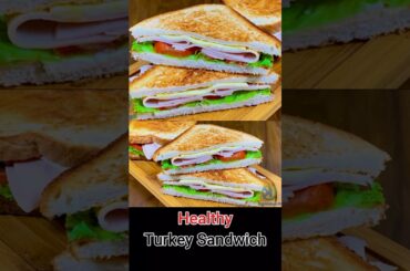 Healthy Turkey Sandwich #shorts #ytbshorts #sandwich #turkeysandwich