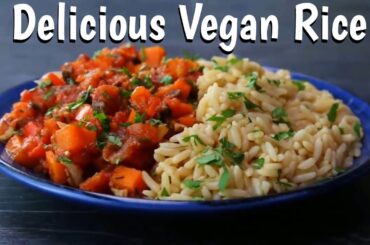 Delicious Vegan Rice Recipes Healthy Plant Based Meal Ideas || The Vegetarian Corner