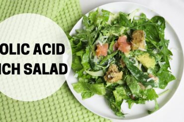 Folic Acid Rich Green Salad | Folic Acid Foods for Pregnancy | Mediterranean diet recipes