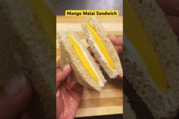 Shocking Twist:Mango Malai Sandwich#nofirecooking #sandwich #mango #shorts #short #easy #quick #fun