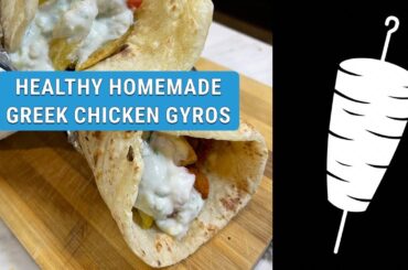 HEALTHY CHICKEN GYROS