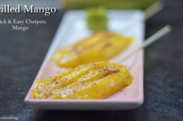 Grilled Mango Recipe | Easy Healthy Evening Snacks Recipe | Grilled Mango Cheeks | Chatpate Mango