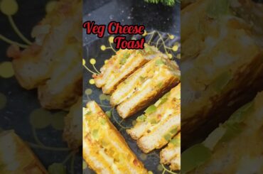 Veg Cheese Toast #eveningsnacks #healthy #ytshorts #viral #DRvlog #snack