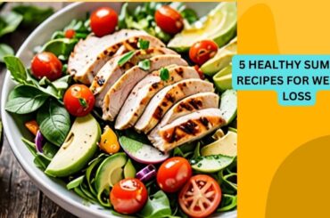 5 Healthy Summer Recipes for Weight Loss(2024)@HealthyHamesha