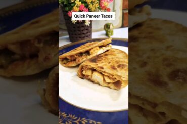 Tasty Paneer Tacos #delicious #healthyrecipes #shorts #recipe