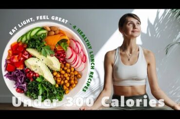 Eat Light, Feel Great: 4 Healthy  Recipes Under 300 Calories #healthy #eating #shorts #shortvideo