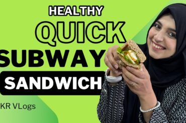 Subway style Sandwich | quick & easy Healthy Recipe | HKR recipe | HKR vlogs | Multi grain sandwich