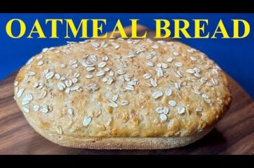 One Loaf Oatmeal Bread - Healthy homemade / very simple and easy / quality bread at home
